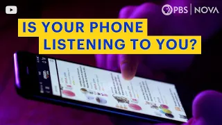 Is Your Phone Listening to You? | NOVA | PBS