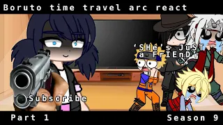 Boruto time travel arc react part 1•’sHE’s jUSt a FrIEnD’•read desc if you want too