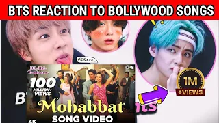 BTS REACTION TO MOHABBAT || Bts reaction to bollywood songs