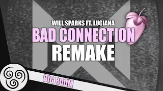 Will Sparks ft. Luciana - Bad Connection | FL Studio Remake [Free FLP]