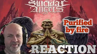 Suicidal angels - Purified by fire REACTION