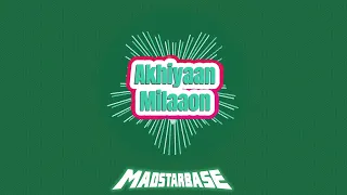 Akhiyan Milaoon - MadStarBase #remix (Mollywood 3.0)