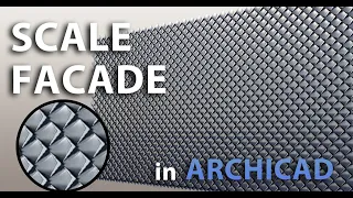 Scale Facade in Arhicad - Tutorial