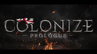 КОЛОНИАЛЬНАЯ АНГЛИЯ ОТКРЫВАЕТ АМЕРИКУ ➤ Colonize Prologue