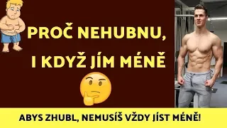 PROČ NEHUBNU, I KDYŽ JÍM MÉNĚ