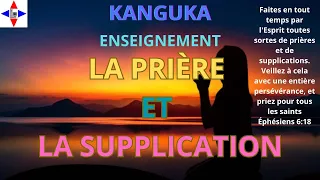 KANGUKA /"LA PRIÈRE ET LA SUPPLICATION" UN ENSEIGNEMENT TRES PUISSANT DU PASTEUR CHRIS NDIKUMANA