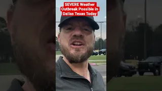 Severe Weather Outbreak Likely in Dallas Texas Today