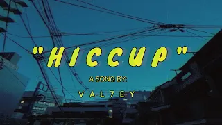 VALLEY- HICCUP [LYRICS VIDEO]