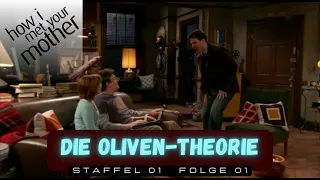 [How I Met Your Mother] [01-01] Die Oliven-Theorie