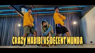 Guru Randhawa:Crazy Habibi Vs Decent Munda | Kapil Dekwal Choreography