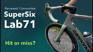 Review Cannondale SuperSix Evo4 Lab71: Hit or Miss?