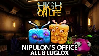 High on Life - All 8 Nipulon's Office Luglox Locations Guide (Chests/Crates)