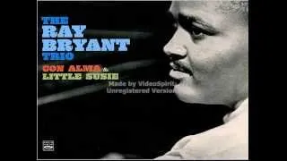 The Ray Bryant Trio - Cubano Chant - Con Alma and Little Susie