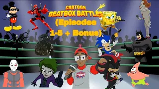Cartoon Beatbox Battle Fanmade (Episodes of 1-5)