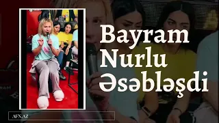 Bayram Nurlu əsəbləşdi