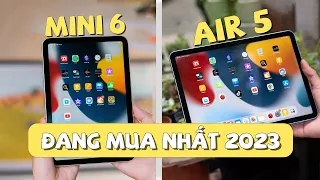 iPad Đáng Mua Nhất Hiện Tại: iPAD MINI 6 & iPAD AIR 5