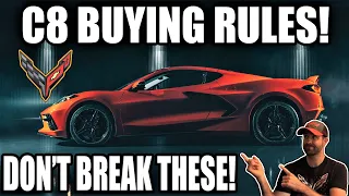 5 TIPS & RULES for BUYING a Chevrolet C8 Corvette!