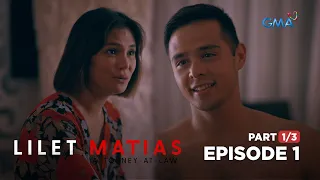 Lilet Matias, Attorney-At-Law: Lalaking kasal na, SUMIPING kasama ang iba! (Full Episode 1 Part 1/3)