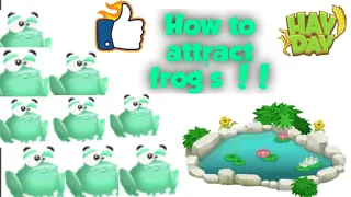 Hay day : how to attract frog's , easiest way .🐸🐸