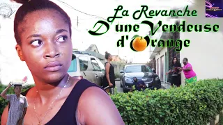 La Revanche D'une Vendeuse D'orange | Film Africain #france