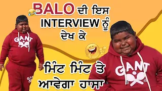 Balo [Tralley wala] - Full Interview - Balo ਦੀ ਏਸ Interview ਨੂੰ ਦੇਖ ਹੱਸ- ਹੱਸ ਹੋ ਜਾਓਗੇ ਲੌਟ ਪੋਟ
