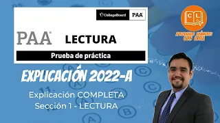 Explicación PRUEBA PRÁCTICA PAA 2022-A || Sección 1 - Lectura |||  UDG/ITAM/CIDE/ITESM/ANAHUAC/UTP