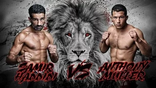 SAMIR HADDIDI vs ANTHONY MULLER LIONS FC VI - THE RETURN (MMA)