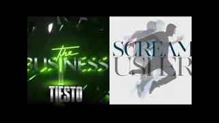 Usher - Scream X Tiesto - The business Mashup