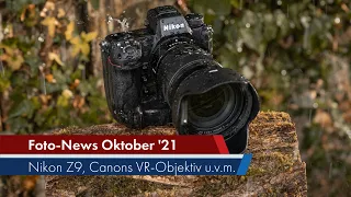 Nikon Z9, Sony A7IV, Canon RF Doppel-Fisheye u.v.m. | Foto-News [Deutsch]