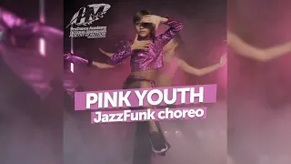 Pink youth  / Jazz-Funk choreography / Танцы для детей Одесса