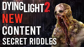 Dying Light 2 New Content - Secret Riddles, Easter Egg & Rewards ( 2022 )