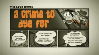 The Loud House Shorts: A Crime To Dye For title card with Cars Toons Mater PE Music