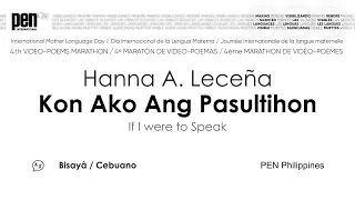 Hanna A. Leceña: Kon Ako Ang Pasultihon (Bisayâ) | IMLD 2024