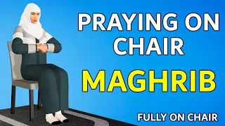 How to Pray Maghrib Fully Sitting on a Chair - Women -  Medical Reasons