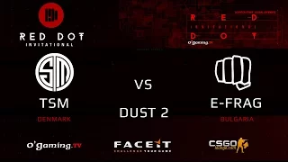 TSM vs E-frag - Map 1 - Dust 2 (Red Dot Invitational)