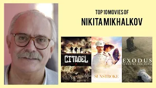 Nikita Mikhalkov |  Top Movies by Nikita Mikhalkov| Movies Directed by  Nikita Mikhalkov