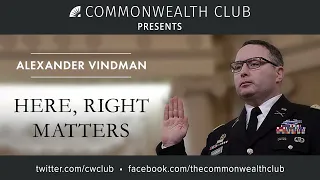 Alexander Vindman: Here, Right Matters