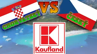 Chorvatský VS Český Kaufland. Mají v Chorvatsku kvalitnejší potraviny než u nás?