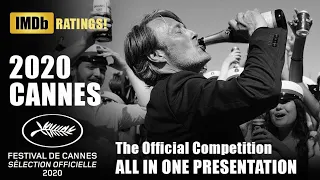 FESTIVAL DE CANNES 2020 - All the Official Faithful Competition in one Presentation + IMDB