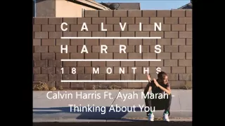 Calvin Harris Ft. Ayah Marah - Thinking About You (Original Mix) HQ