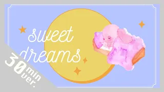 【30分耐久フリーBGM】sweet dreams - 茶葉のぎか