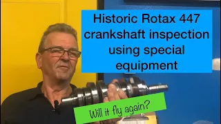 Rotax 447 (part 2) specialized crankshaft inspection