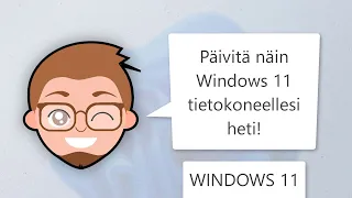 Päivitä näin Windows 11 tietokoneellesi heti
