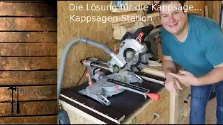 Die Lösung für die Kappsäge - der (für mich) ultimative Kappsägen-Tisch