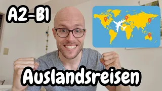 [A2-B1] Slow German Vlog - Auslandsreisen
