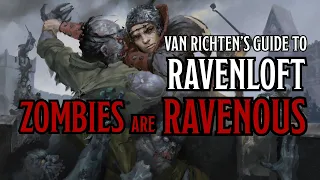 Zombies are Ravenous | Van Richten's Guide to Ravenloft | D&D