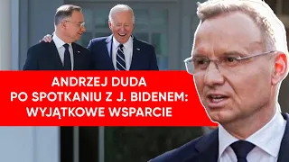 "Wyjątkowe wsparcie". Andrzej Duda z Białego Domu po spotkaniu z Joe Bidenem