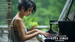 Let The Sweet Sounds Of Romantic Piano Music Warm You Heart - Top Piano Romantic Music Of All Time