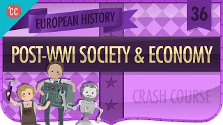 Post-World War I Recovery: Crash Course European History #36