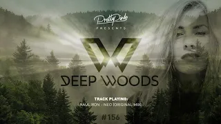 Pretty Pink - Deep Woods #156 (Radio Show)